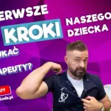 Kiedy dziecko wstaje? Wiek, etapy rozwoju i jak wspierać pierwsze kroki