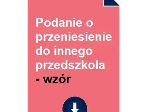 Jak przenieść dziecko do innego przedszkola – krok po kroku, dokumenty i porady